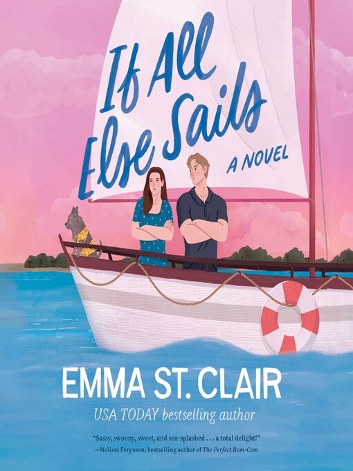 Title details for If All Else Sails by Emma St. Clair - Wait list